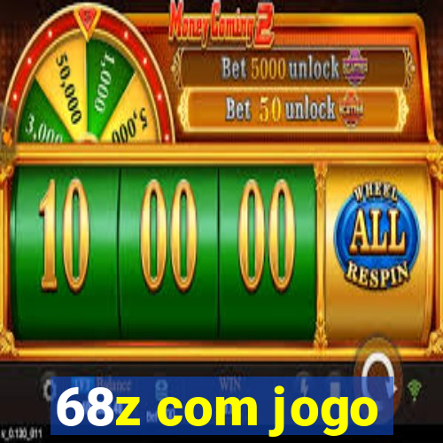 68z com jogo